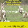 Léo Aupetit, Robin Leforestier, Lutèce Mauger - Bande Organisée -Yvon Lambert Soldes 149130 couverture Hres 0