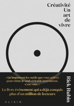 Rick Rubin - Créativité : Un Art De Vivre