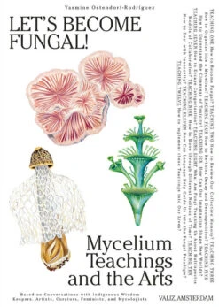 Yasmine Ostendorf-Rodríguez - Let's Become Fungal!