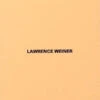 Lawrence Weiner - 10 Works (reprint 2019)
