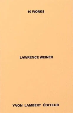 Lawrence Weiner - 10 Works (reprint 2019)
